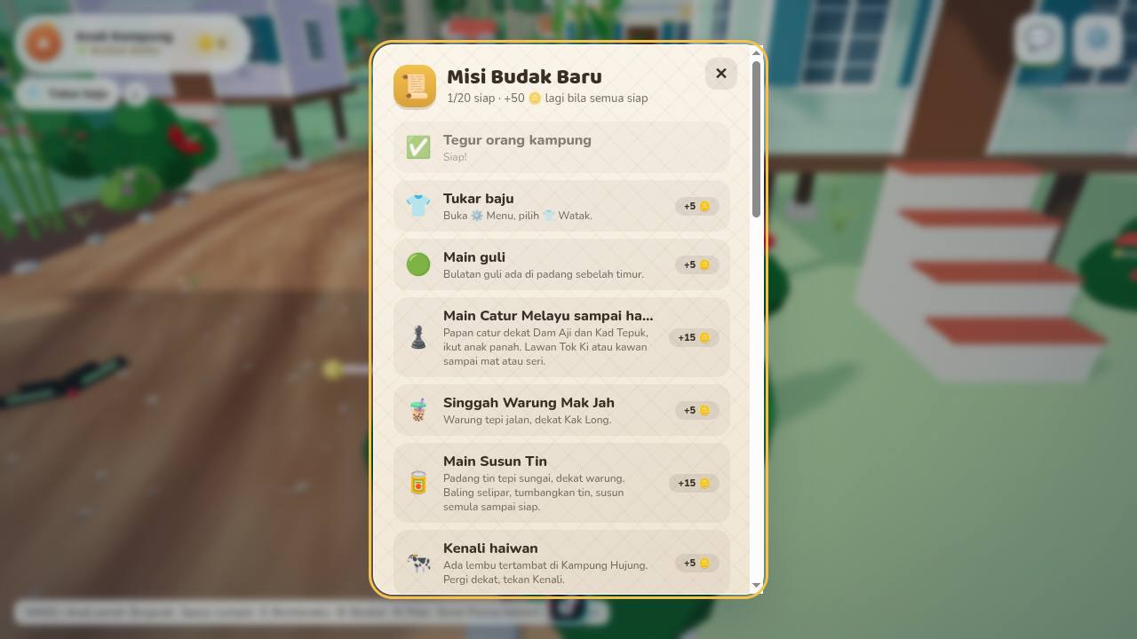 Senarai Misi Budak Baru: Tegur orang kampung, Tukar baju, Main guli dan lain-lain, setiap satu dengan ganjaran syiling